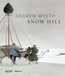 Andrew Wyeth: Snow Hill