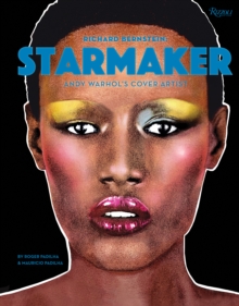 Richard Bernstein Starmaker: Andy Warhol’s Cover Artist