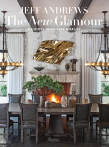 The New Glamour: Interiors with Star Quality