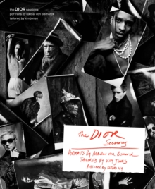 The Dior Sessions: Dior Men by Kim Jones