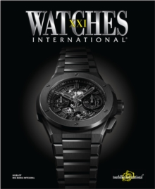 Image for Watches International Volume XXI