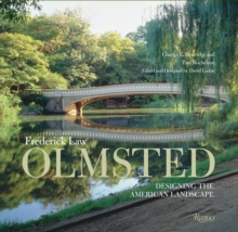 Frederic Law Olmsted: Designing the American Landscape