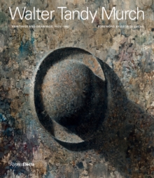 Walter Tandy Murch: Paintings and Drawings, 1925–1967