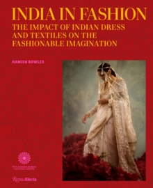 Image for India in fashion  : the impact of Indian dress and textiles on the fashionable imagination