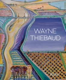 Wayne Thiebaud: Updated Edition