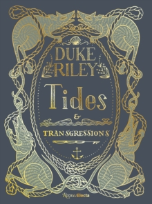 Duke Riley: Tides and Transgressions