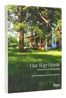 Image for Our way home  : reimagining an American farmhouse