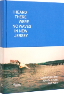 Image for I Heard There Were No Waves in New Jersey