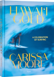 Image for Carissa Moore - Hawaii gold  : a celebration of surfing
