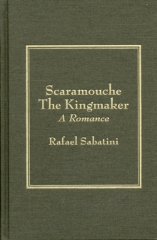 Image for Scaramouche the Kingmaker
