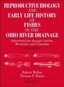 Image for Reproductive Biology and Early Life History of Fishes in the Ohio River Drainage