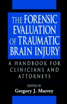 Image for The Forensic Evaluation of Traumatic Brain Injury