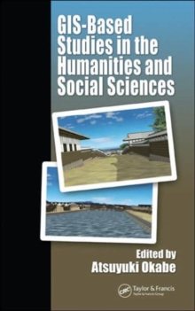 Image for GIS-based Studies in the Humanities and Social Sciences