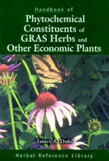 Image for Handbook of Phytochemical Constituents of GRAS Herbs and Other Economic Plants