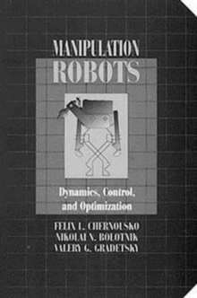Manipulation RobotsDynamics, Control, and Optimization