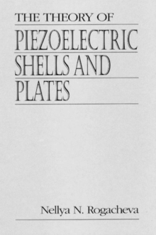 Image for The Theory of Piezoelectric Shells and Plates