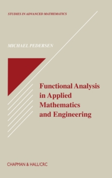 Functional Analysis in Applied Mathematics and Engineering