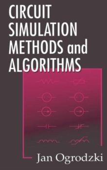 Circuit Simulation Methods and Algorithms