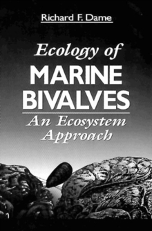 Image for Ecology of bivalves  : an ecosystem approach