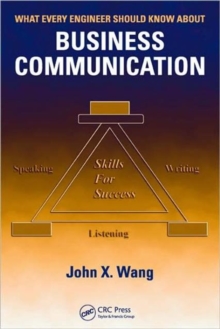 What Every Engineer Should Know About Business Communication