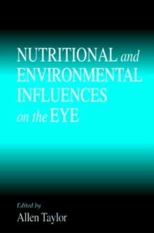 Nutritional and Environmental Influences on the Eye