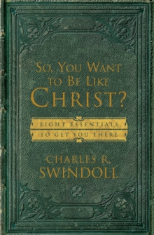 Image for So, You Want To Be Like Christ?