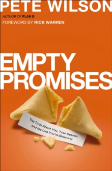 Image for Empty promises: the truth about you, your desires, and the lies you're believing
