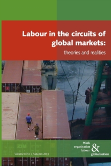 Image for Labour in the Circuits of Global Markets : Theories and Realities