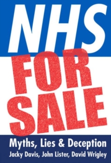 Image for NHS for sale  : myths, lies & deception