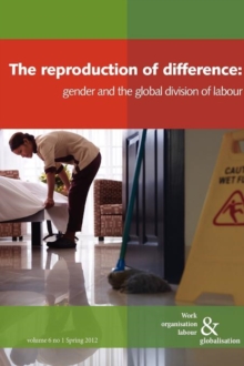 Image for The Reproduction of Difference : Gender and the New Global Division of Labour