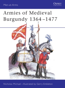 Armies of Medieval Burgundy 1364–1477