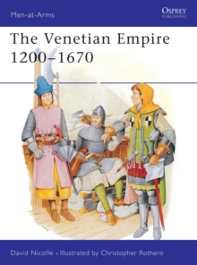 Image for The Venetian Empire 1200–1670
