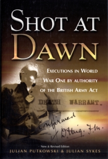 Shot at Dawn: Executions in WWI by Authority of the British Army Act