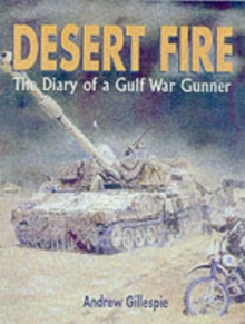 Image for Desert Fire: the Diary of a Gulf War Gunner