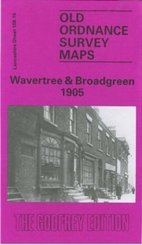 Image for Wavertree and Broadgreen 1905 : Lancashire Sheet 106.16