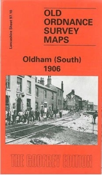 Oldham (South) 1906: Lancashire Sheet 97.10