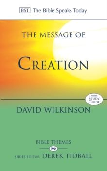 Image for The message of creation : encountering the Lord of the Universe