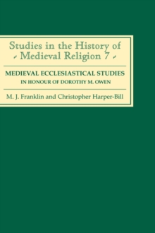 Image for Medieval Ecclesiastical Studies in Honour of Dorothy M. Owen