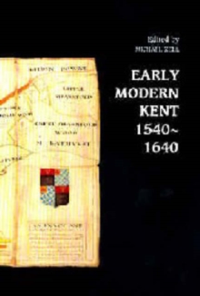 Image for Early modern Kent 1540-1640