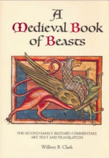 Image for A medieval book of beasts  : the second-family bestiary