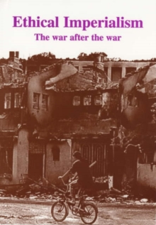 Image for Ethical Imperialism : The War After the War