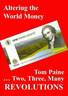 Image for Revolutions: Altering the World Money : Tom Paine - Two, Three, Many Revolutions
