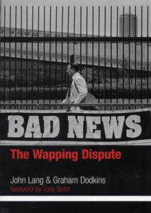 Image for Bad news  : the Wapping dispute