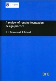 Image for A Review of Routine Foundation Design Practice