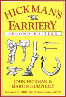 Hickman’s Farriery: A Complete Illustrated Guide