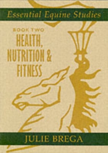 Image for Essential equine studiesBook 2,: Health, nutrition & fitness