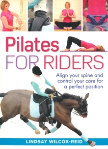 Image for Pilates for riders  : align your spine and control your core for a perfect position