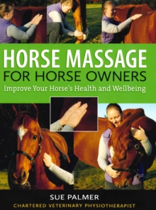 Image for Horse massage for horse owners  : improve your horse's health and wellbeing