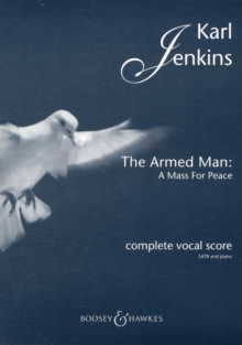 The Armed Man – A Mass for Peace (Complete): Complete Vocal Score