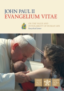 Image for Evangelium Vitae (Gospel of Life) : Encyclical Letter on the Value and Inviolability of Human Life